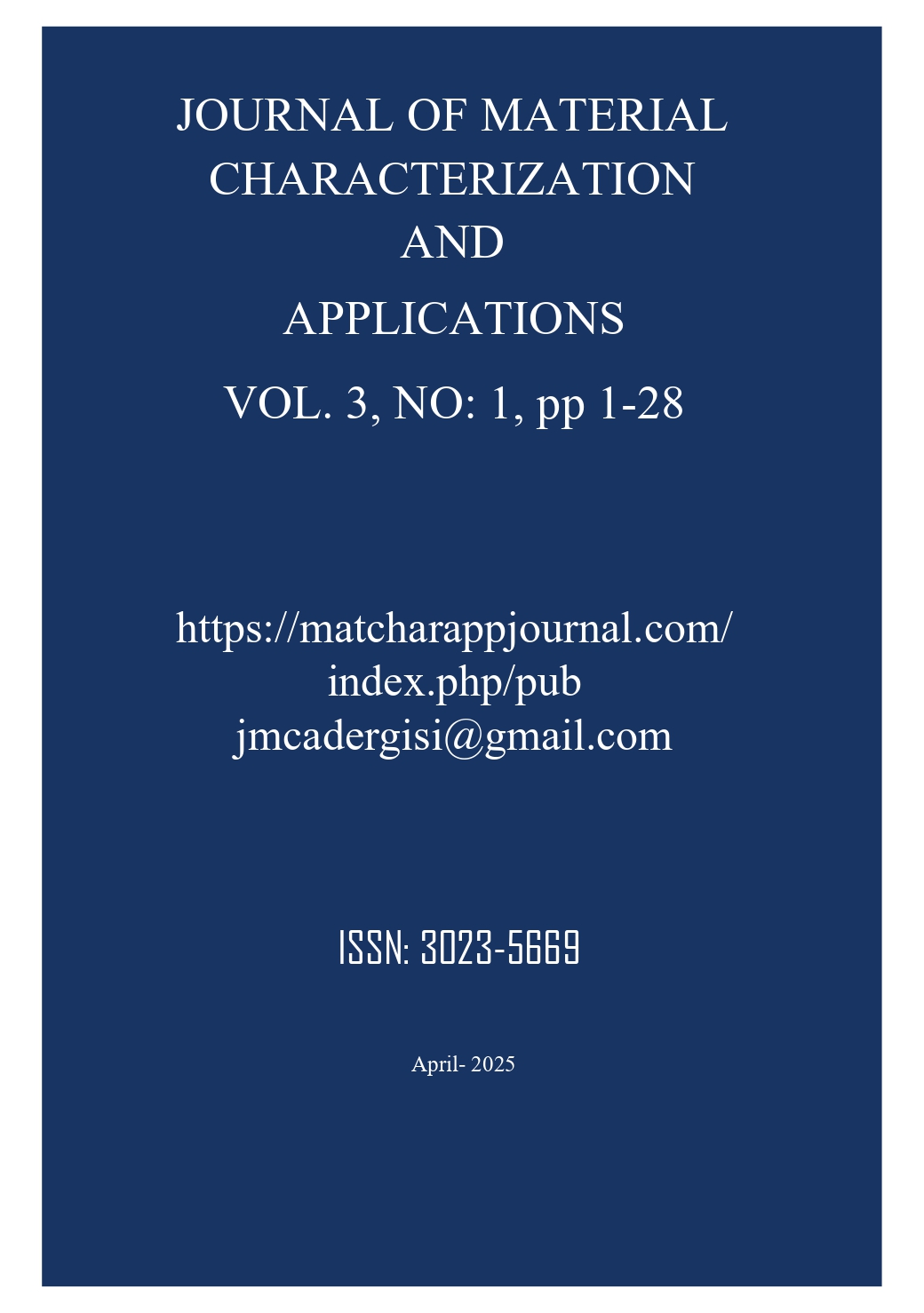 					View Vol. 3 No. 1 (2025): Journal of Material Characterization and Applications
				